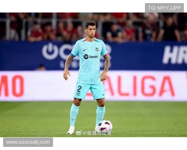 坎塞洛重返尤文传闻被辟谣罗马诺称双方未接触薪资成难题